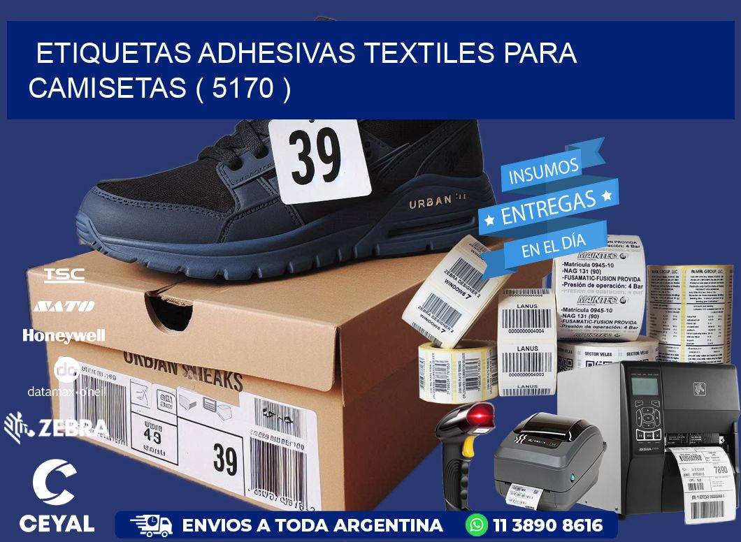 ETIQUETAS ADHESIVAS TEXTILES PARA CAMISETAS ( 5170 )