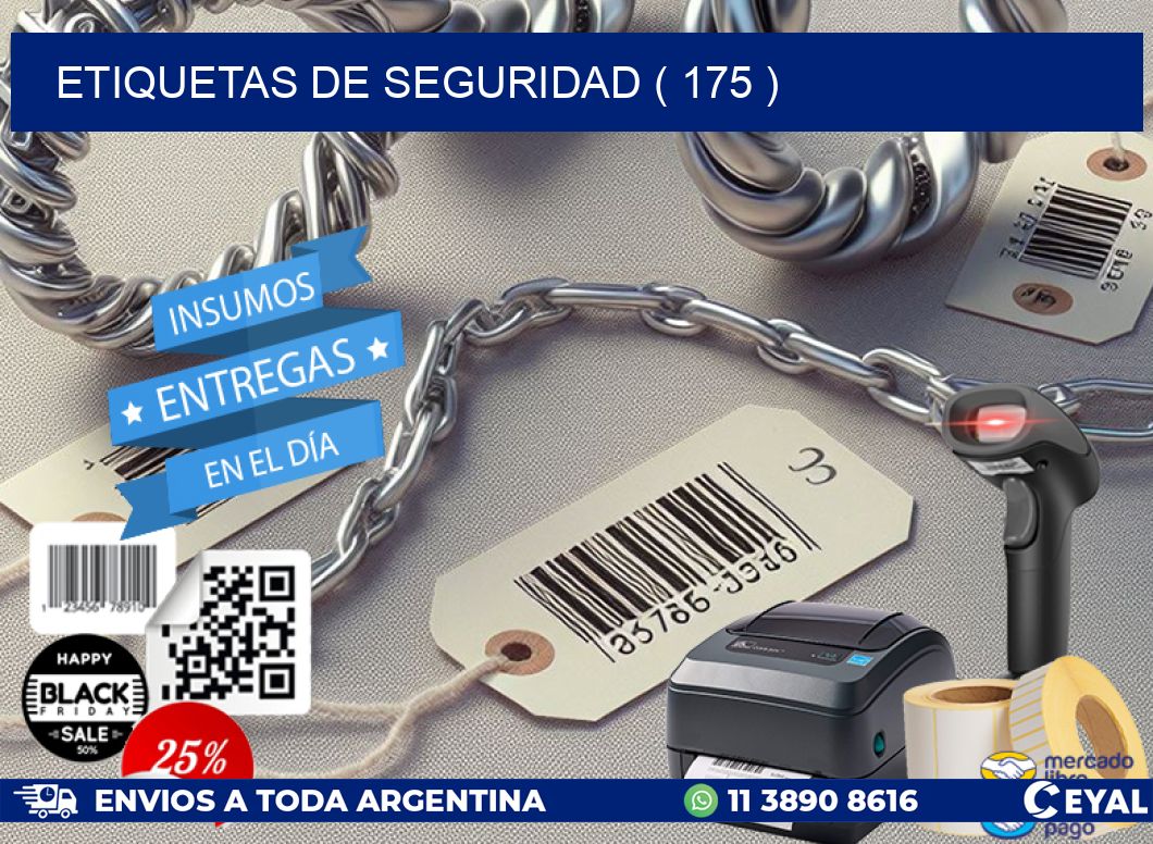 ETIQUETAS DE SEGURIDAD ( 175 )