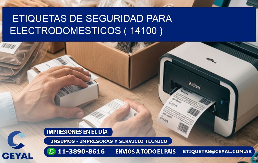 ETIQUETAS DE SEGURIDAD PARA ELECTRODOMESTICOS ( 14100 )