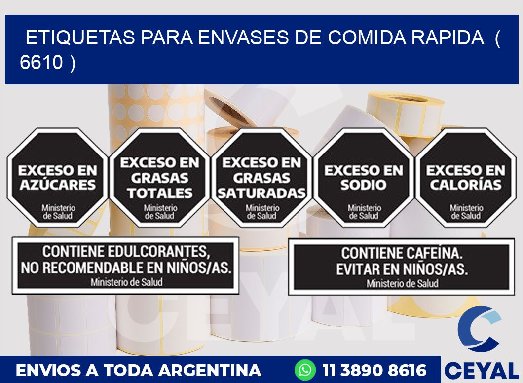 ETIQUETAS PARA ENVASES DE COMIDA RAPIDA  ( 6610 )