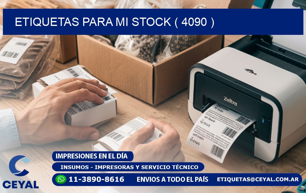 ETIQUETAS PARA MI STOCK ( 4090 )