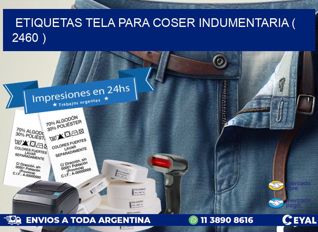 ETIQUETAS TELA PARA COSER INDUMENTARIA ( 2460 )