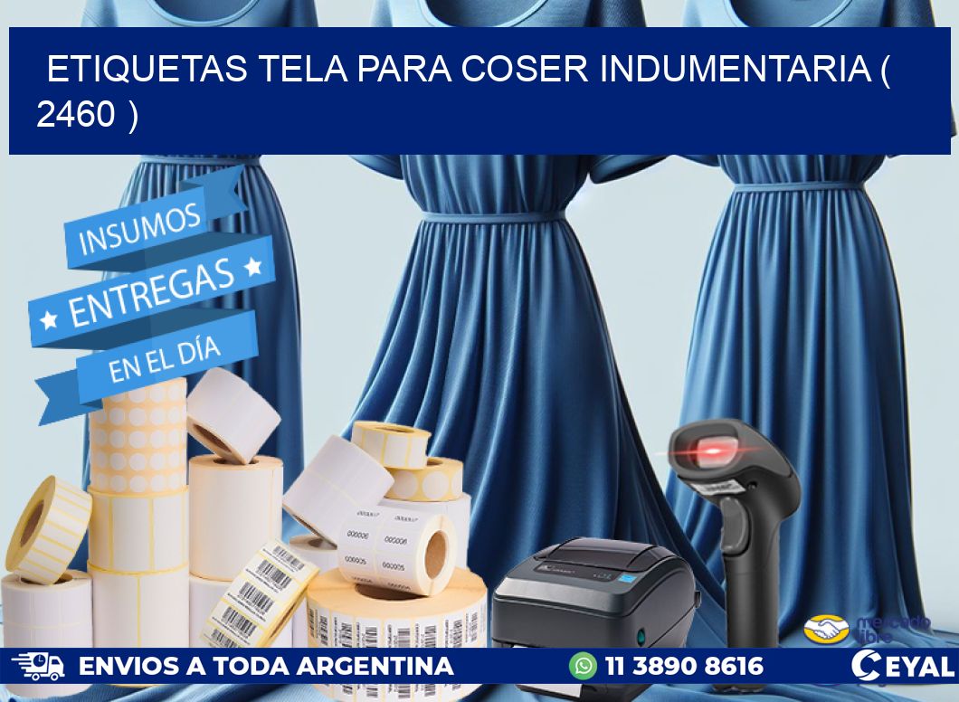ETIQUETAS TELA PARA COSER INDUMENTARIA ( 2460 )