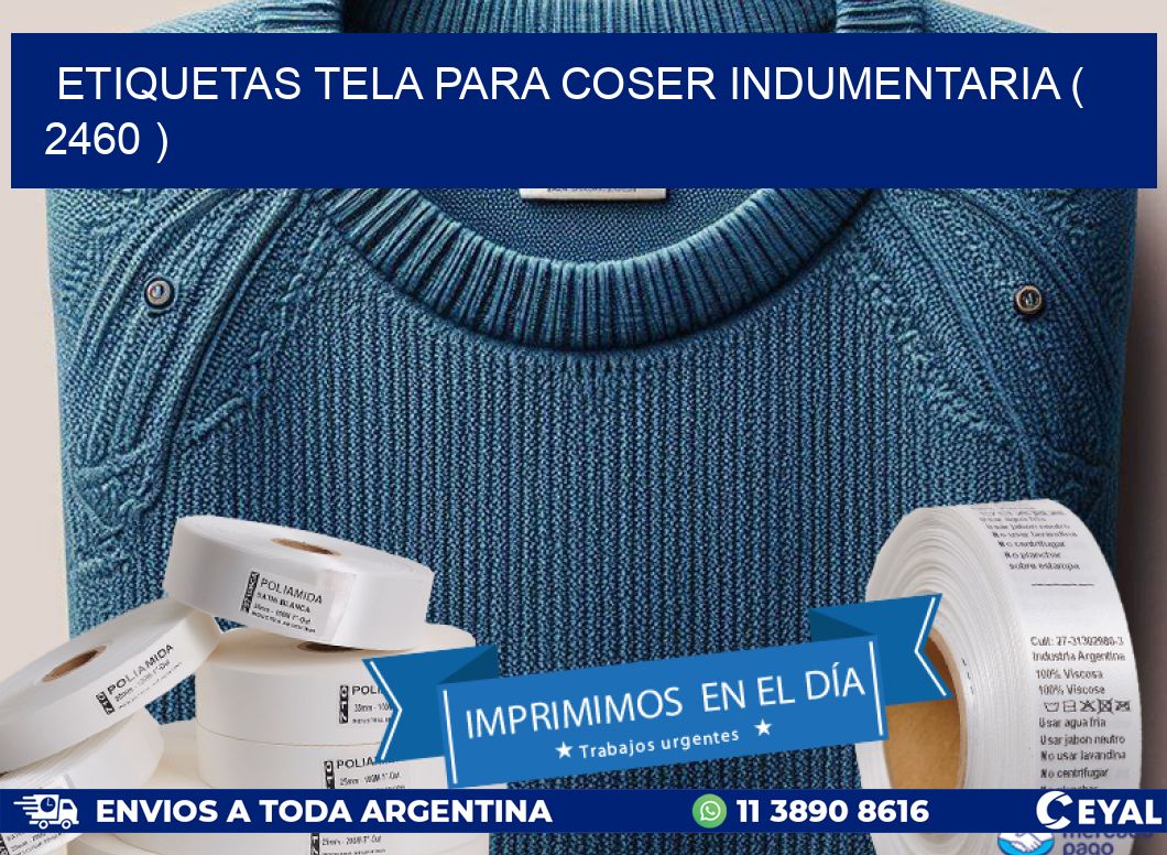 ETIQUETAS TELA PARA COSER INDUMENTARIA ( 2460 )