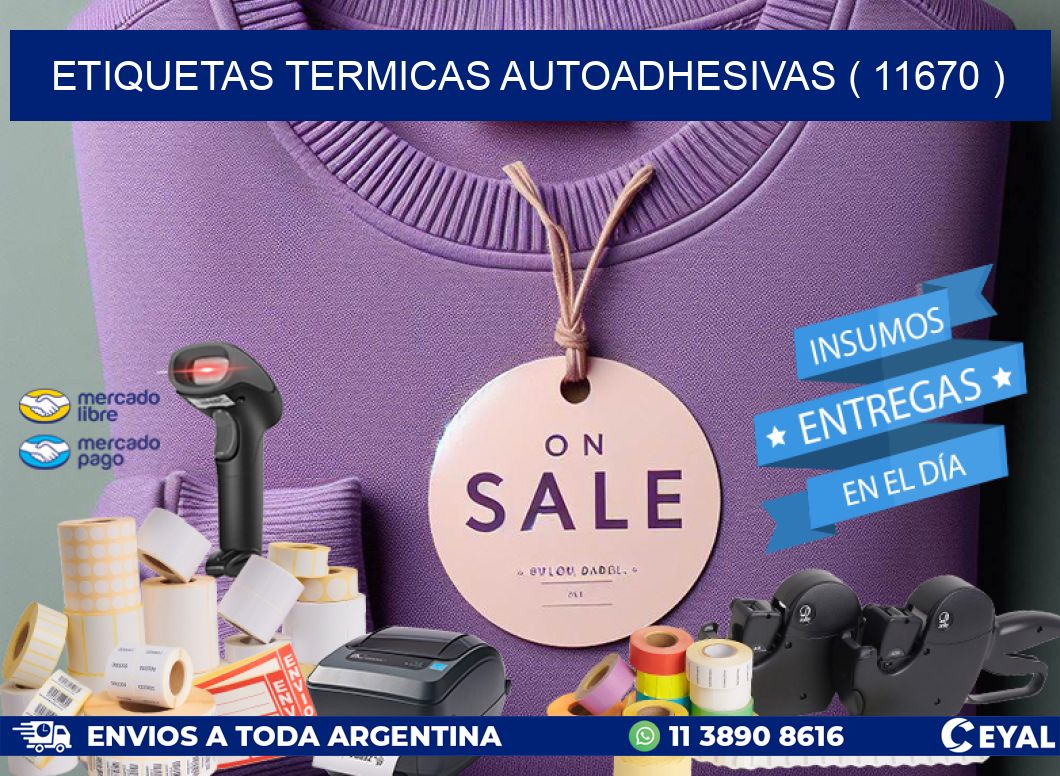 ETIQUETAS TERMICAS AUTOADHESIVAS ( 11670 )