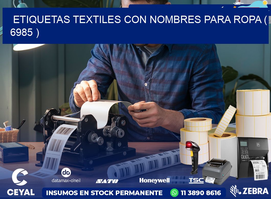ETIQUETAS TEXTILES CON NOMBRES PARA ROPA ( 6985 )