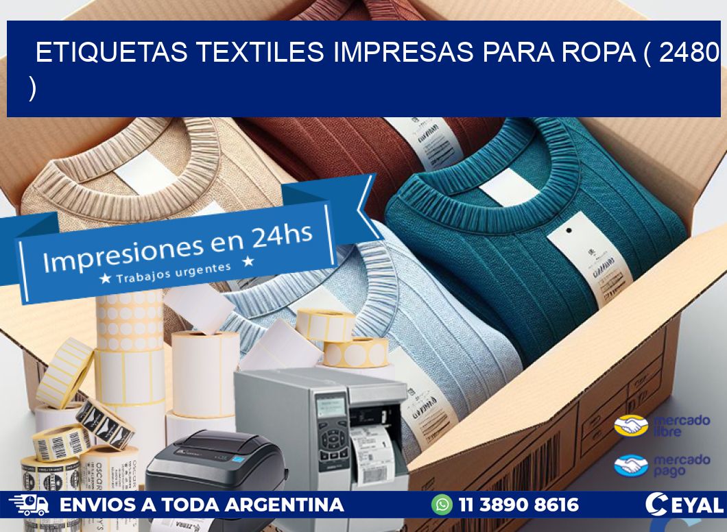 ETIQUETAS TEXTILES IMPRESAS PARA ROPA ( 2480 )