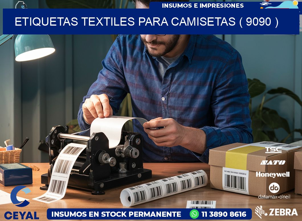 ETIQUETAS TEXTILES PARA CAMISETAS ( 9090 )