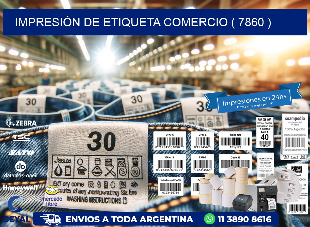IMPRESIÓN DE ETIQUETA COMERCIO ( 7860 )