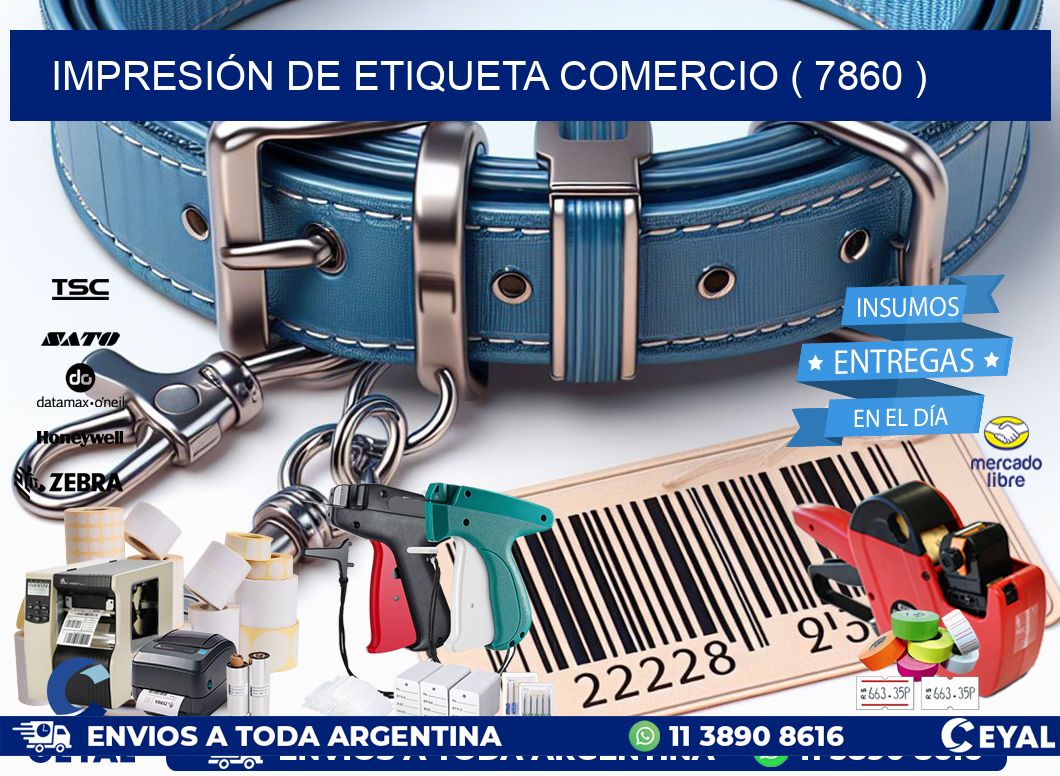 IMPRESIÓN DE ETIQUETA COMERCIO ( 7860 )