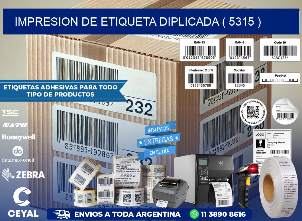 IMPRESION DE ETIQUETA DIPLICADA ( 5315 )