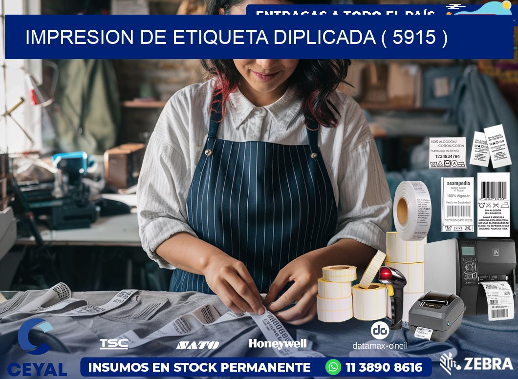 IMPRESION DE ETIQUETA DIPLICADA ( 5915 )