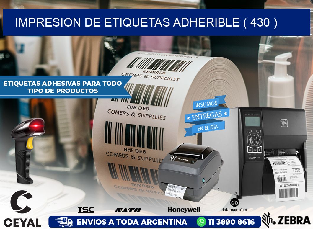 IMPRESION DE ETIQUETAS ADHERIBLE ( 430 )