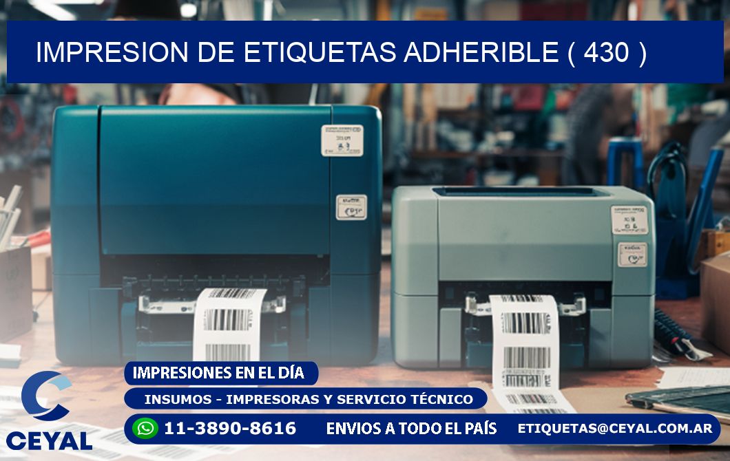 IMPRESION DE ETIQUETAS ADHERIBLE ( 430 )