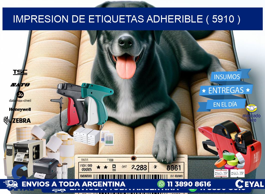 IMPRESION DE ETIQUETAS ADHERIBLE ( 5910 )