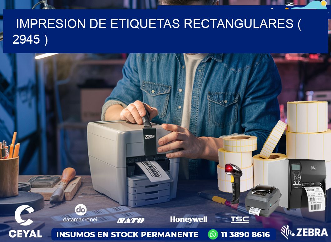 IMPRESION DE ETIQUETAS RECTANGULARES ( 2945 )