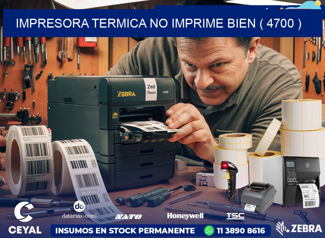 IMPRESORA TERMICA NO IMPRIME BIEN ( 4700 )