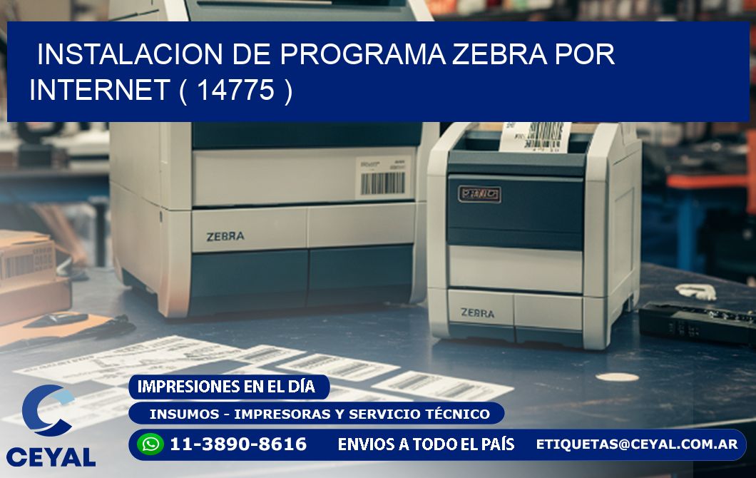 INSTALACION DE PROGRAMA ZEBRA POR INTERNET ( 14775 )