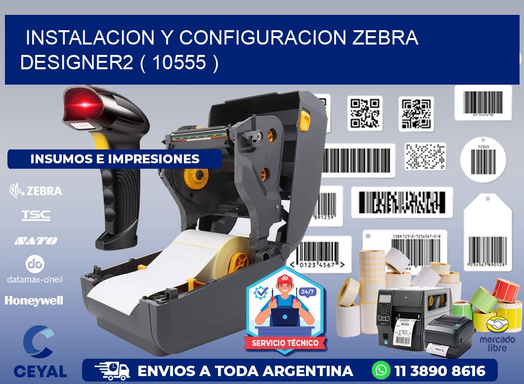 INSTALACION Y CONFIGURACION ZEBRA DESIGNER2 ( 10555 )