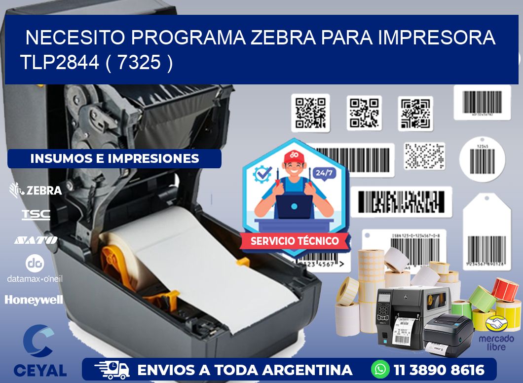 NECESITO PROGRAMA ZEBRA PARA IMPRESORA TLP2844 ( 7325 )