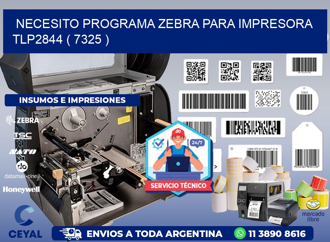 NECESITO PROGRAMA ZEBRA PARA IMPRESORA TLP2844 ( 7325 )