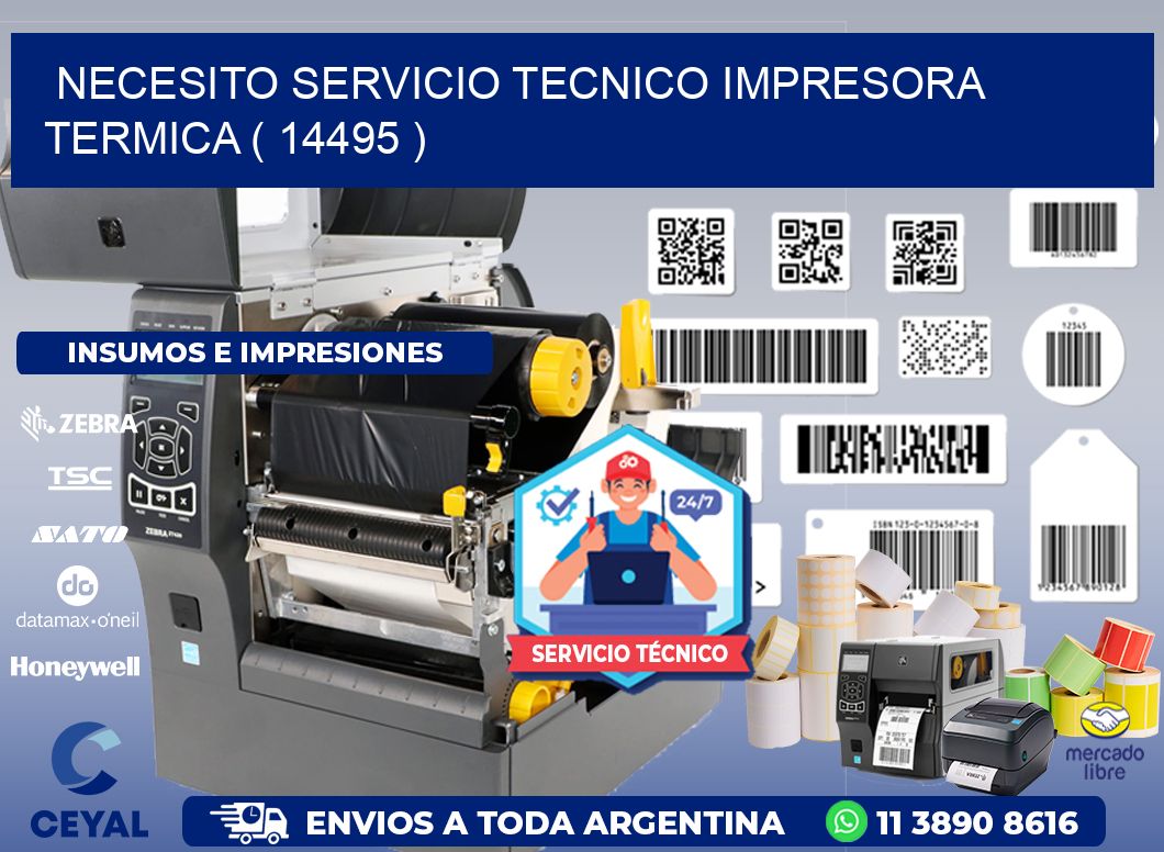 NECESITO SERVICIO TECNICO IMPRESORA TERMICA ( 14495 )