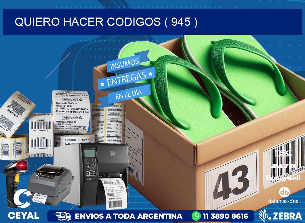 QUIERO HACER CODIGOS ( 945 )