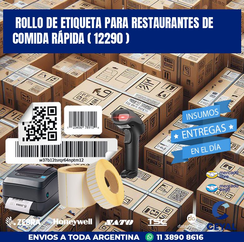ROLLO DE ETIQUETA PARA RESTAURANTES DE COMIDA RÁPIDA ( 12290 )
