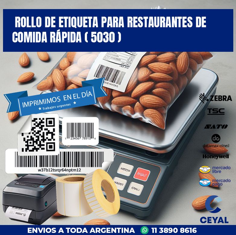 ROLLO DE ETIQUETA PARA RESTAURANTES DE COMIDA RÁPIDA ( 5030 )