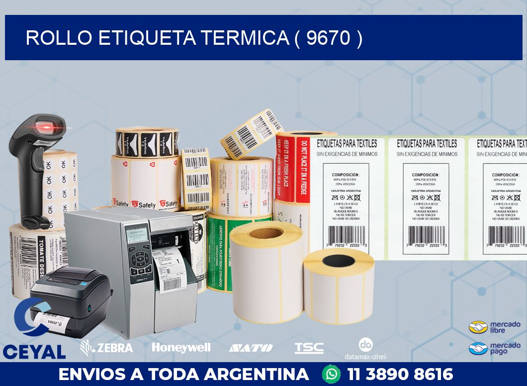 ROLLO ETIQUETA TERMICA ( 9670 )