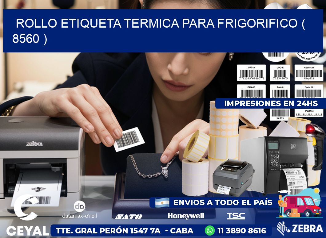 ROLLO ETIQUETA TERMICA PARA FRIGORIFICO ( 8560 )