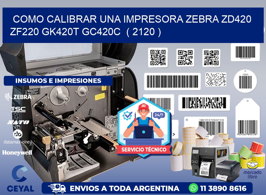 como calibrar una impresora zebra zd420 ZF220 GK420T GC420C  ( 2120 )