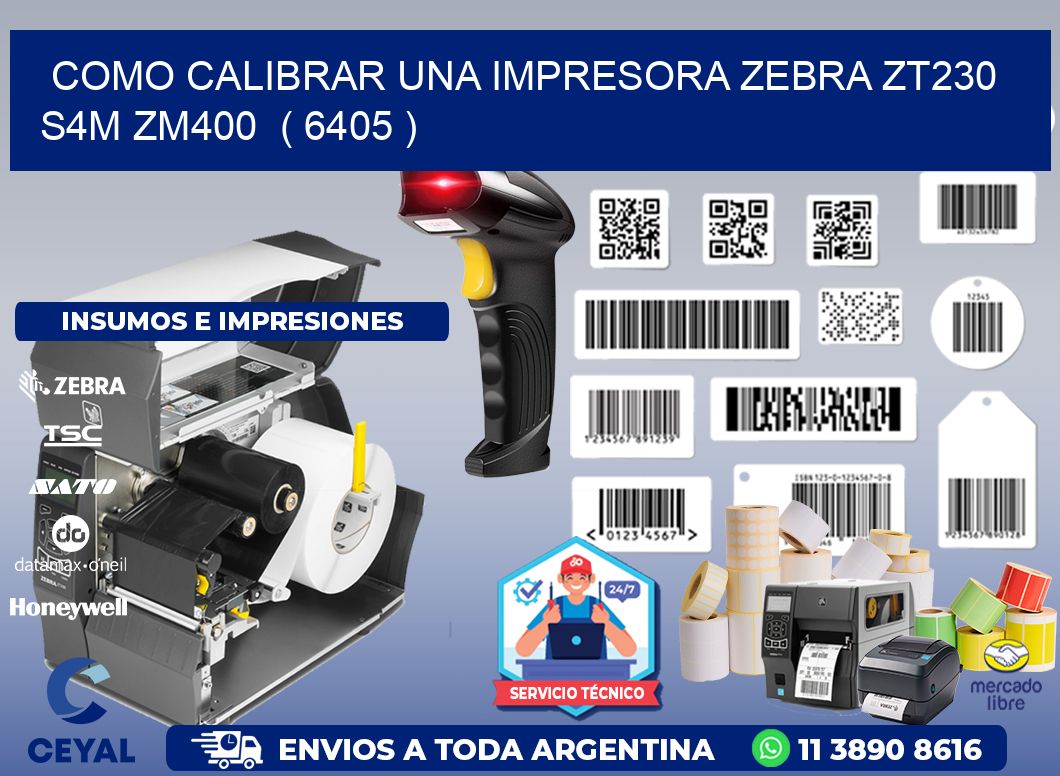 como calibrar una impresora zebra zt230 S4M ZM400  ( 6405 )