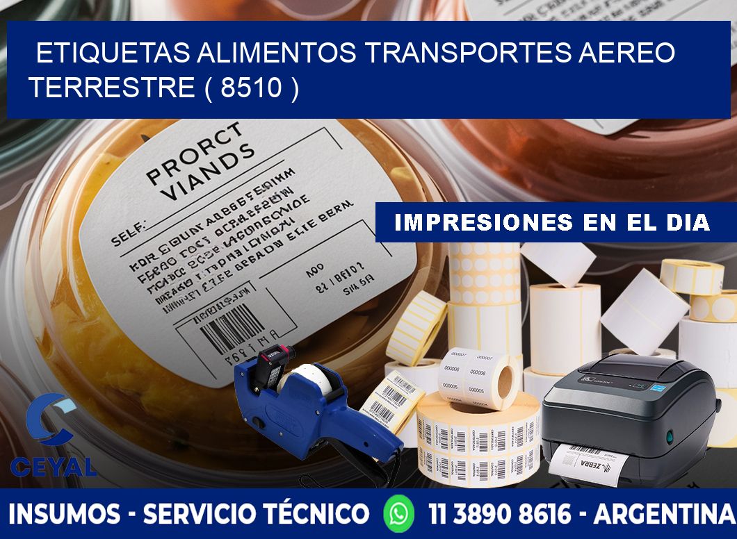 etiquetas alimentos transportes aereo terrestre ( 8510 )