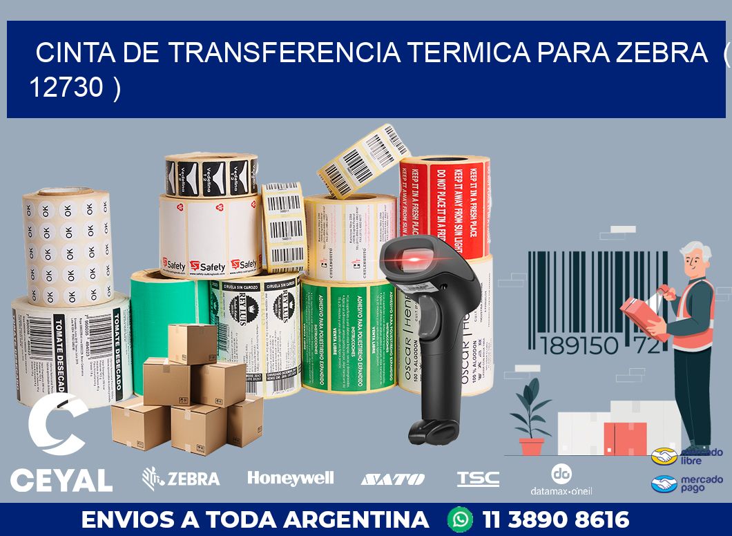 CINTA DE TRANSFERENCIA TERMICA PARA ZEBRA  ( 12730 )