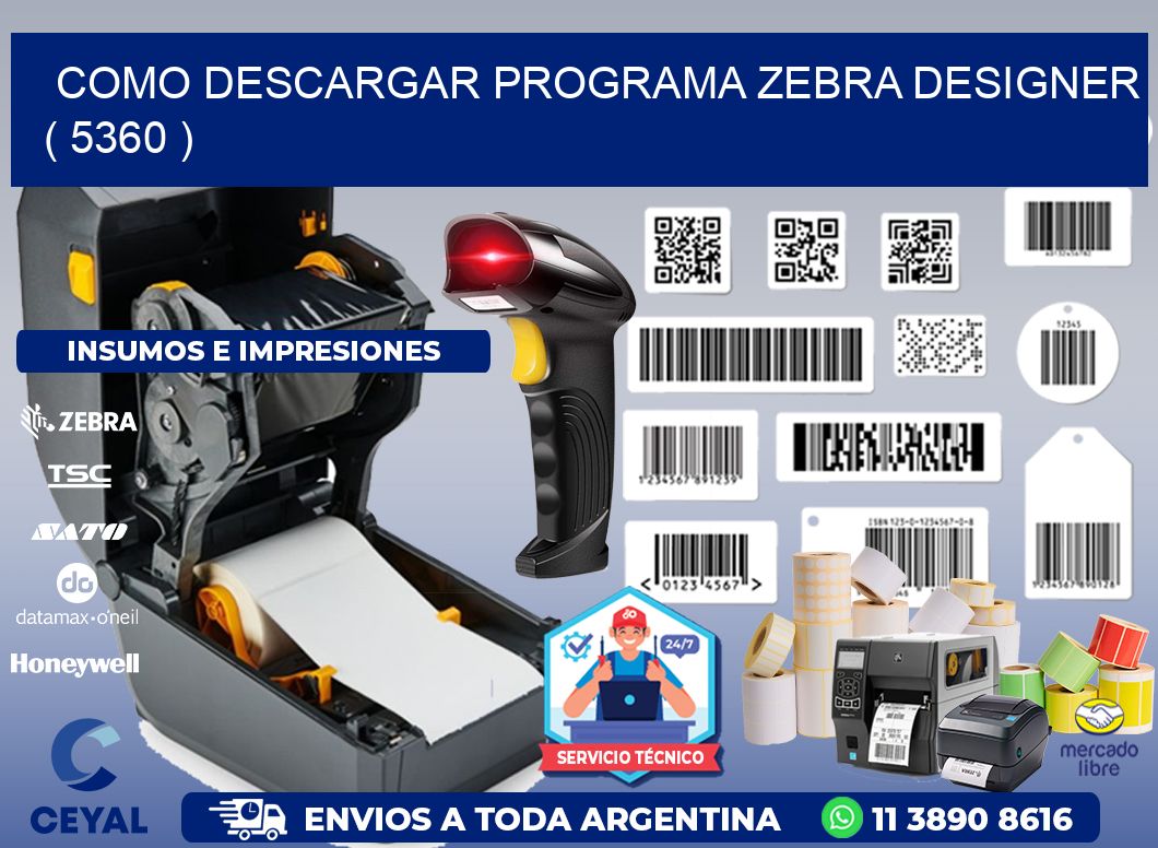 COMO DESCARGAR PROGRAMA ZEBRA DESIGNER ( 5360 )