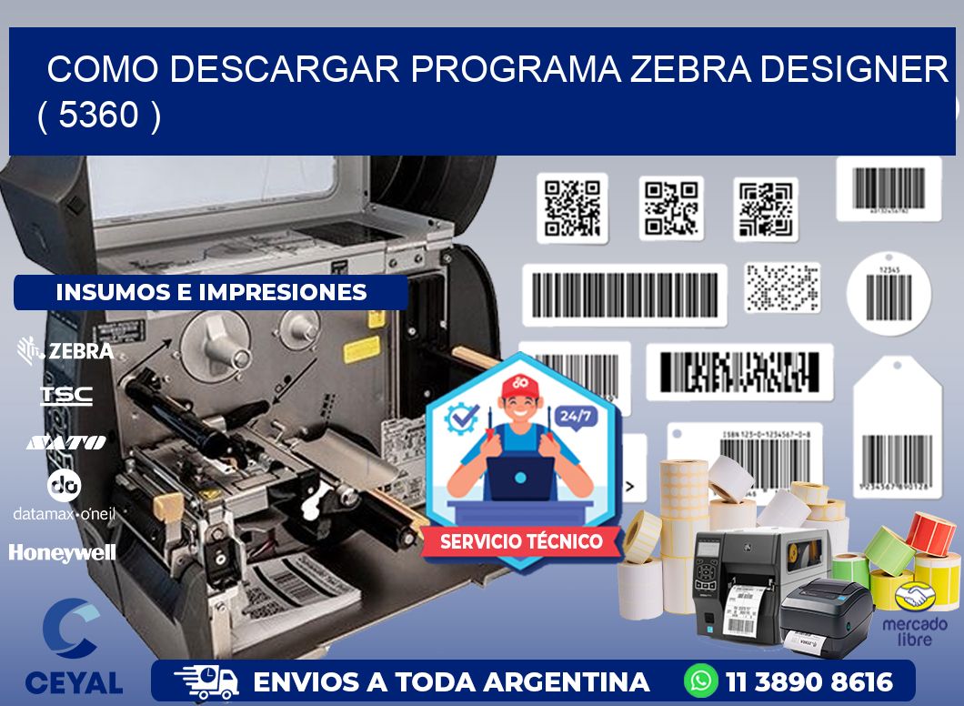 COMO DESCARGAR PROGRAMA ZEBRA DESIGNER ( 5360 )