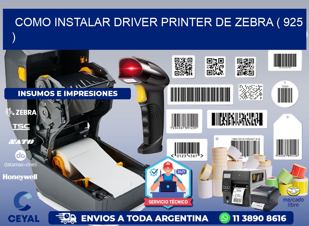 COMO INSTALAR DRIVER PRINTER DE ZEBRA ( 925 )