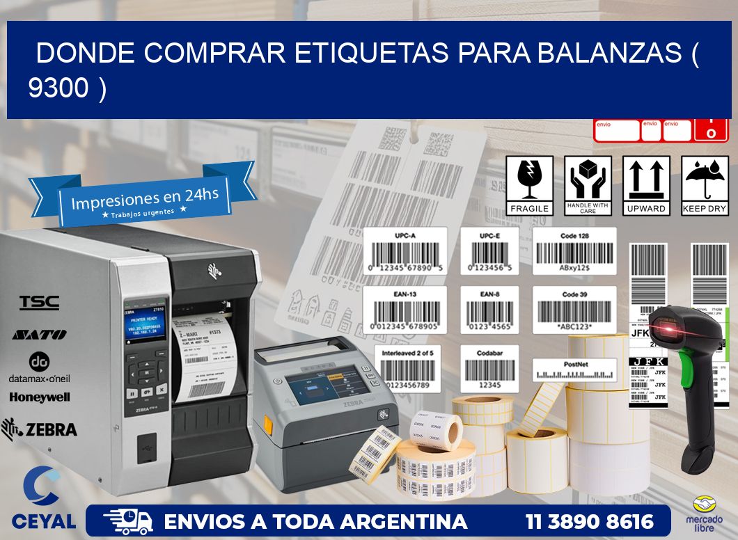 DONDE COMPRAR ETIQUETAS PARA BALANZAS ( 9300 )