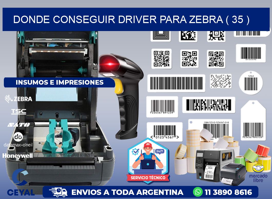 DONDE CONSEGUIR DRIVER PARA ZEBRA ( 35 )