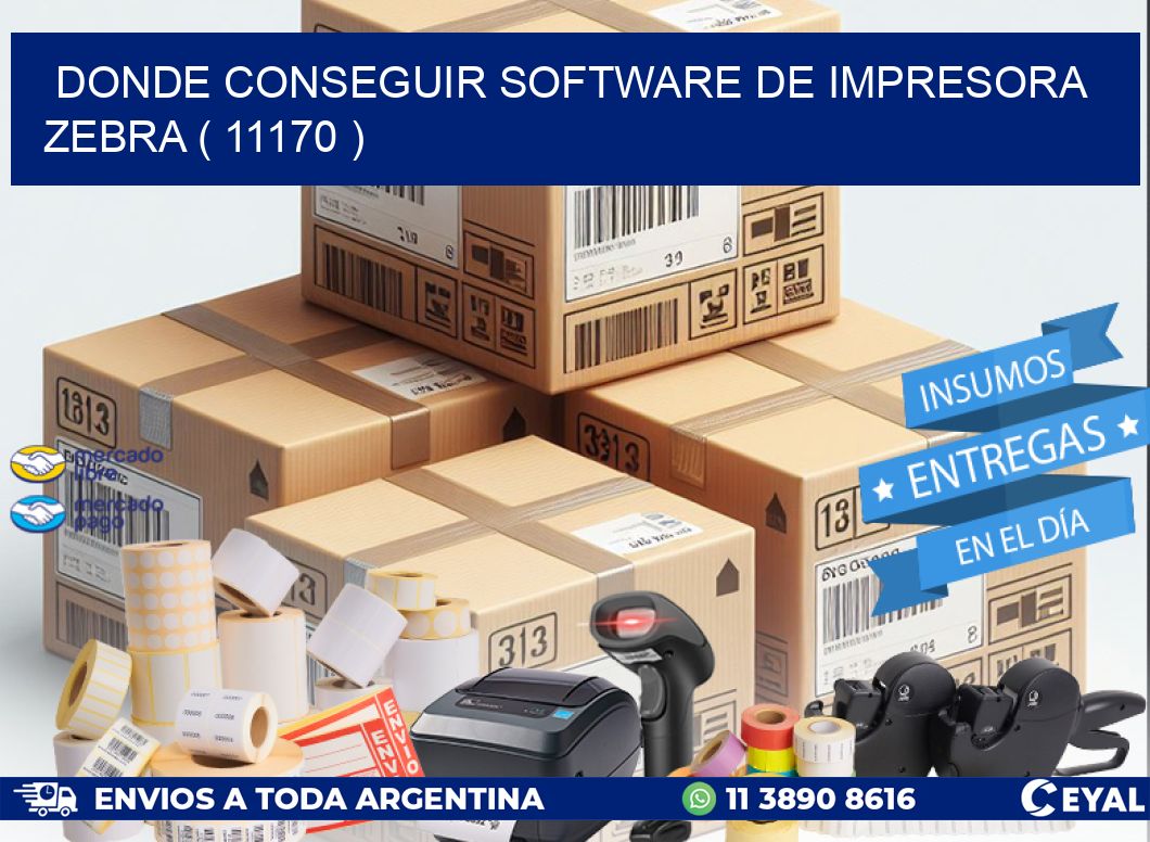 DONDE CONSEGUIR SOFTWARE DE IMPRESORA ZEBRA ( 11170 )