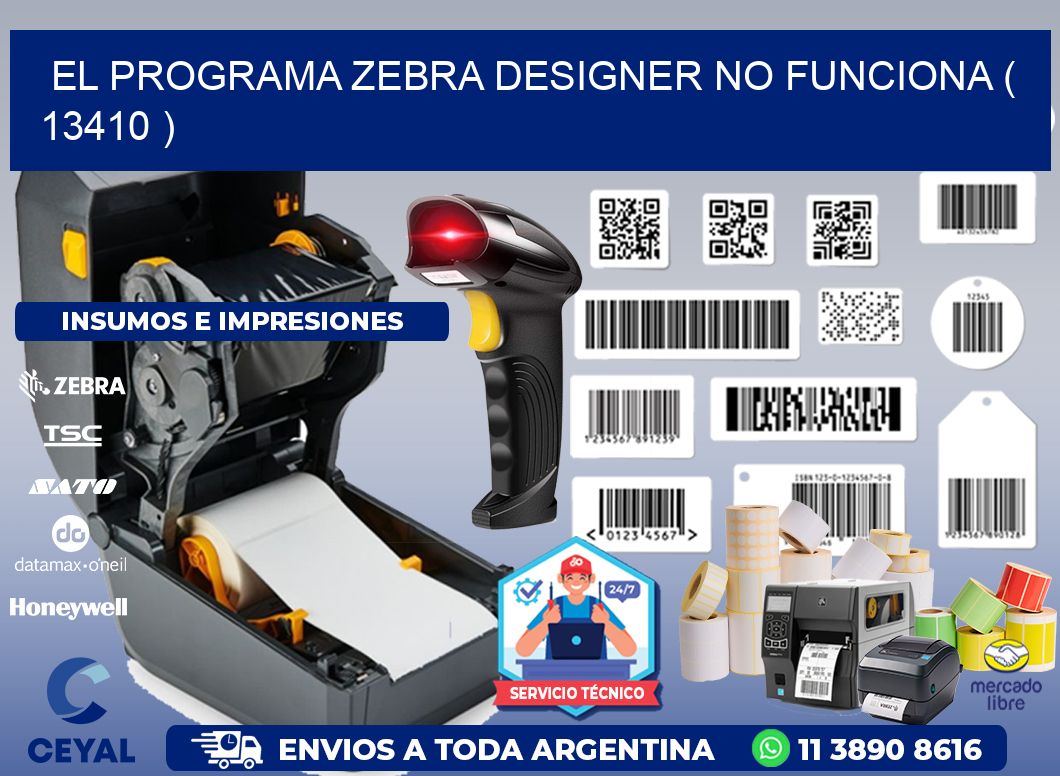 EL PROGRAMA ZEBRA DESIGNER NO FUNCIONA ( 13410 )