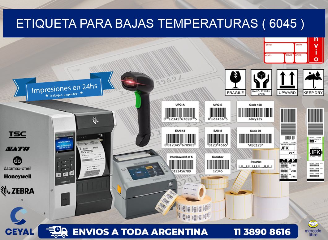 ETIQUETA PARA BAJAS TEMPERATURAS ( 6045 )