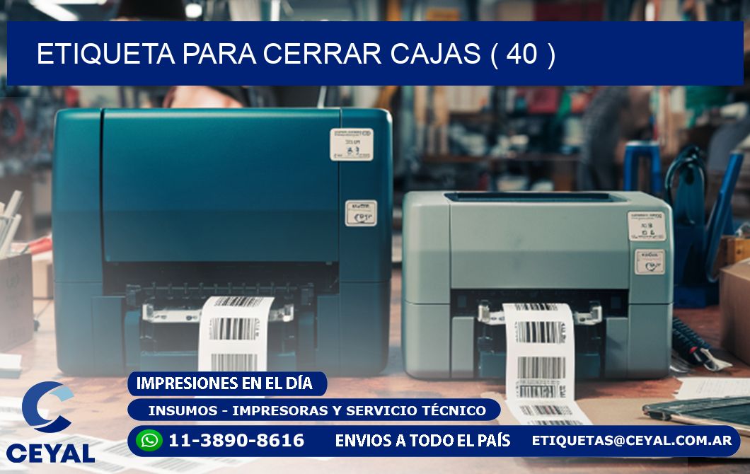 ETIQUETA PARA CERRAR CAJAS ( 40 )