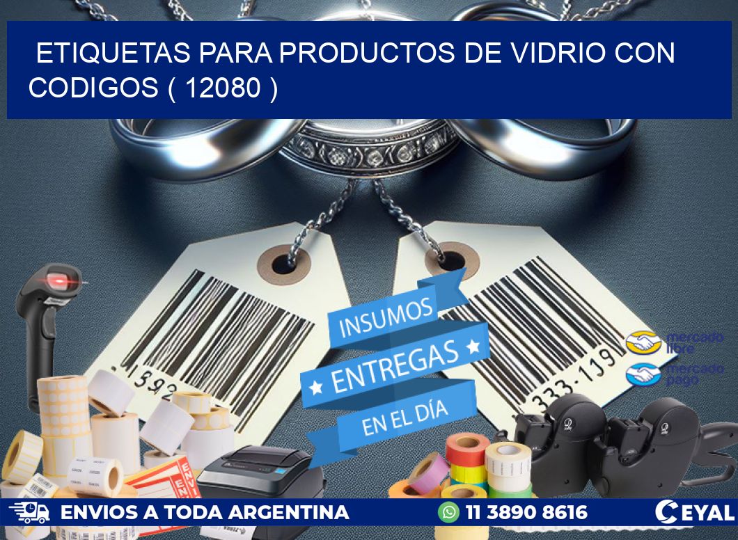 ETIQUETAS PARA PRODUCTOS DE VIDRIO CON CODIGOS ( 12080 )