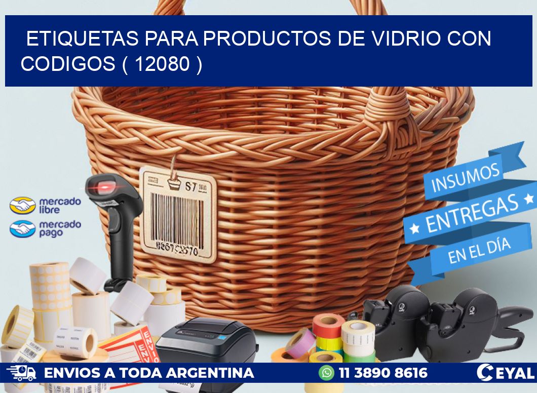 ETIQUETAS PARA PRODUCTOS DE VIDRIO CON CODIGOS ( 12080 )