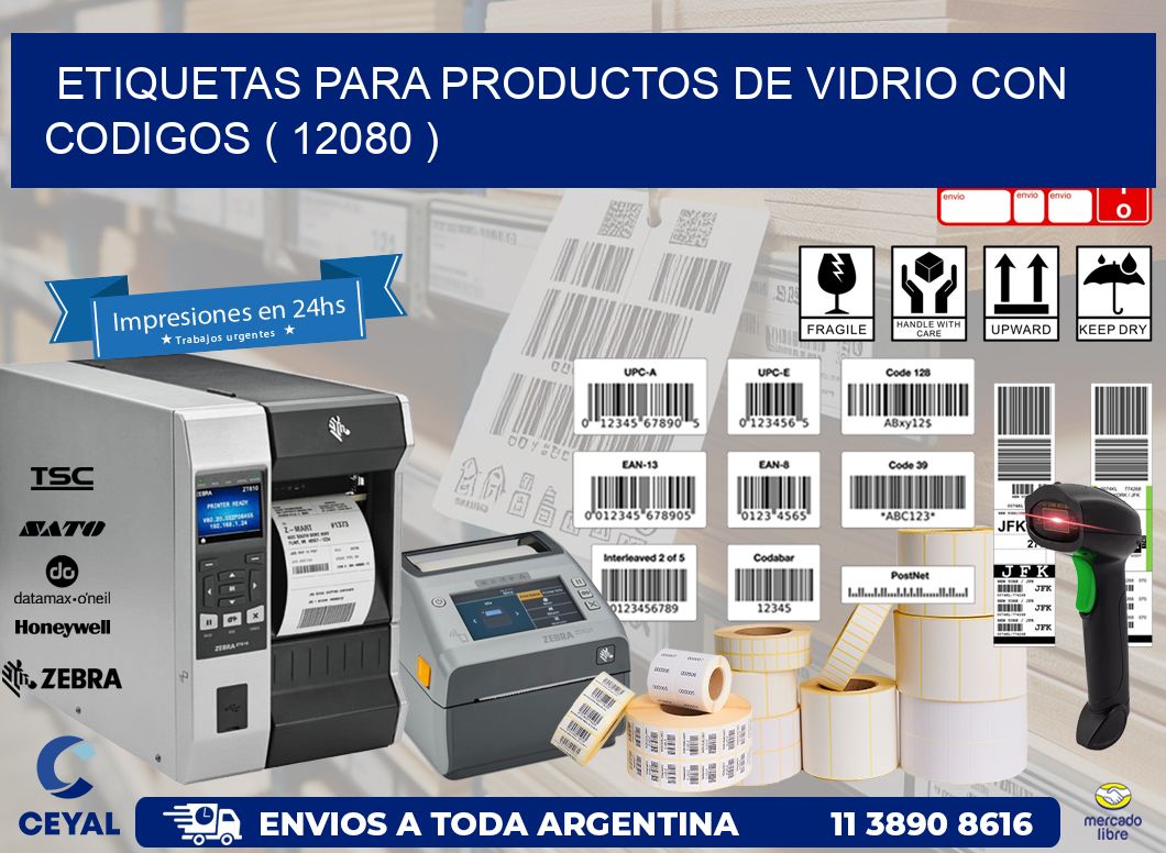 ETIQUETAS PARA PRODUCTOS DE VIDRIO CON CODIGOS ( 12080 )