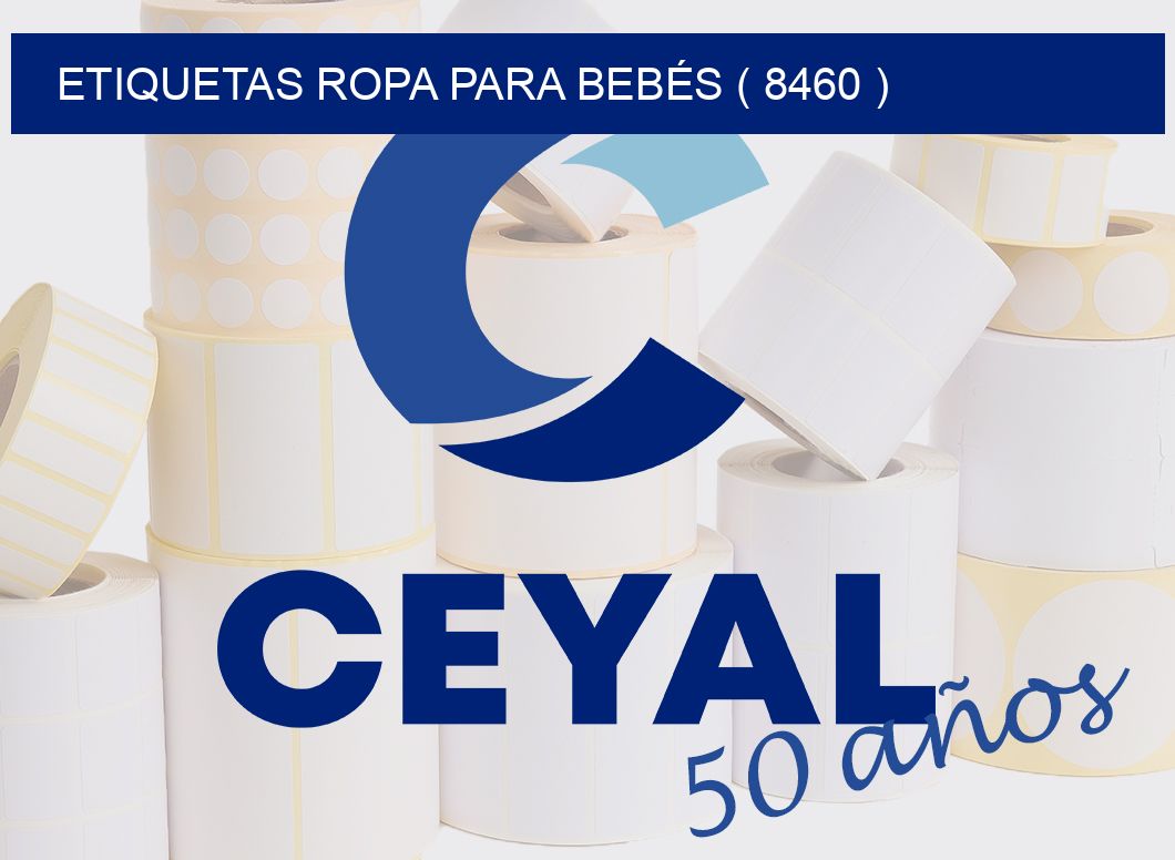 ETIQUETAS ROPA PARA BEBÉS ( 8460 )