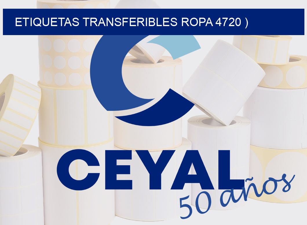 ETIQUETAS TRANSFERIBLES ROPA 4720 )