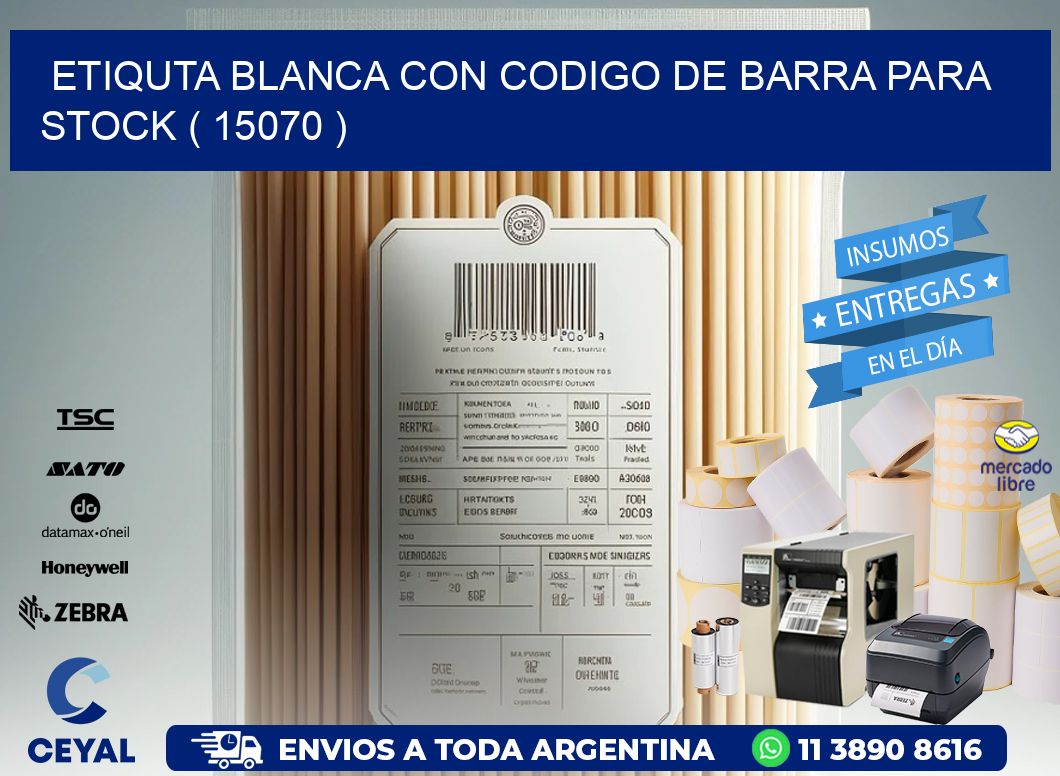 ETIQUTA BLANCA CON CODIGO DE BARRA PARA STOCK ( 15070 )